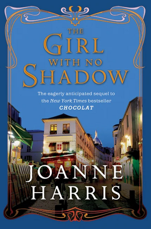 The Girl with No Shadow by Joanne Harris