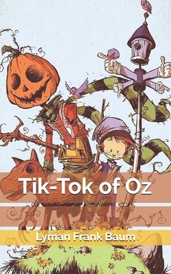 Tik-Tok of Oz by L. Frank Baum