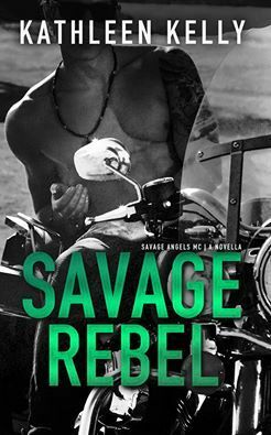 Savage Rebel by Kathleen Kelly
