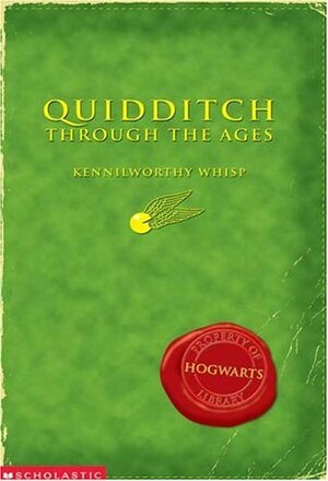 Quidditch Through the Ages by Kennilworthy Whisp
