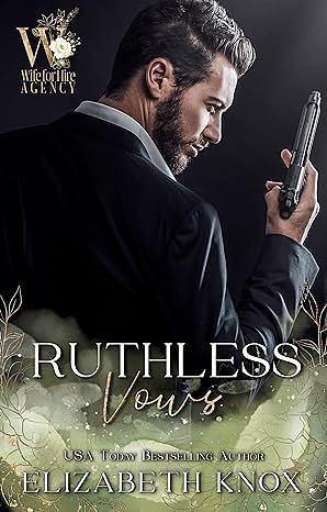 Ruthless Vows by Elizabeth Knox