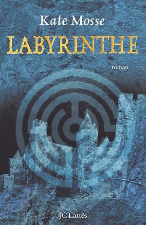 Labyrinthe by Kate Mosse, Gérard Marcantonio