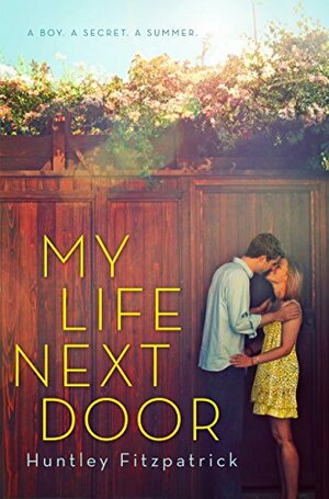 My Life Next Door by Huntley Fitzpatrick