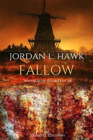 "FALLOW" by Jordan L. Hawk