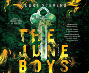 The June Boys by Court Stevens