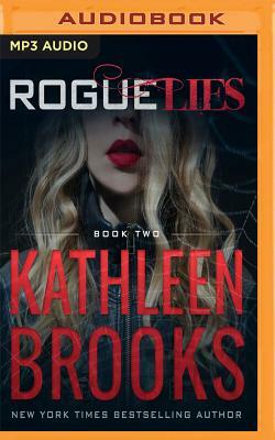 Rogue Lies by Kathleen Brooks