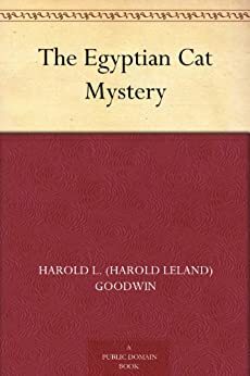 The Egyptian Cat Mystery by John Blaine, Harold Leland Goodwin