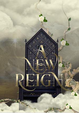 A New Reign by D.M. Simmons