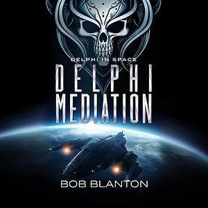 Delphi Mediation by Bob Blanton