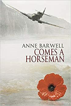 Comes a Horseman by Anne Barwell