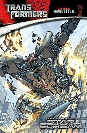 Transformers Movie Sequel: The Reign of Starscream by Chris Mowry, Alex Milne, Chris Ryall