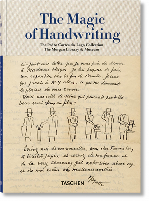 The Magic of Handwriting. the Corrêa Do Lago Collection by Christine Nelson, The Morgan Library Museum