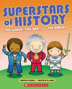 Superstars of History by Jacob Field, Simon Basher, R.J. Grant