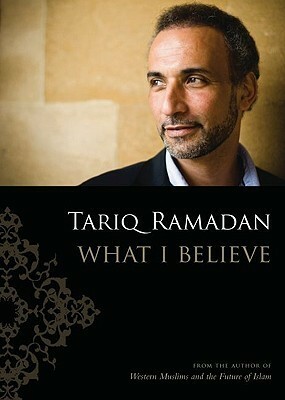 What I Believe by Tariq Ramadan