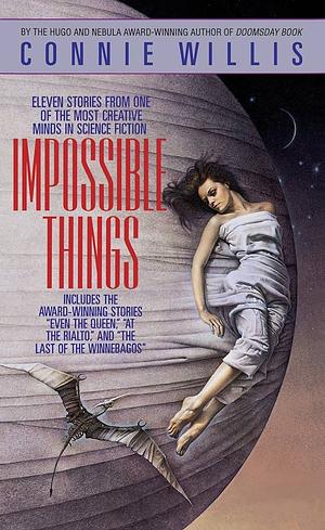 Impossible Things: A Novel by Connie Willis, Connie Willis