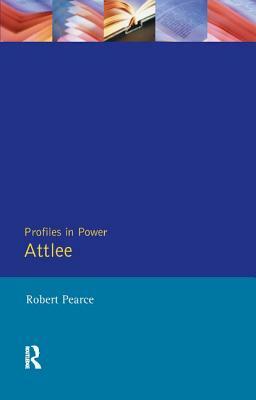 Attlee by Robert Pearce