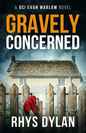 Gravely Concerned by Rhys Dylan