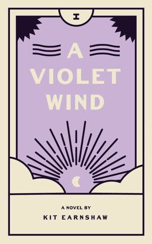 A Violet Wind by Kit Earnshaw