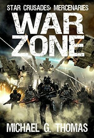 War Zone by Michael G. Thomas