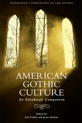 American Gothic Culture: An Edinburgh Companion by 