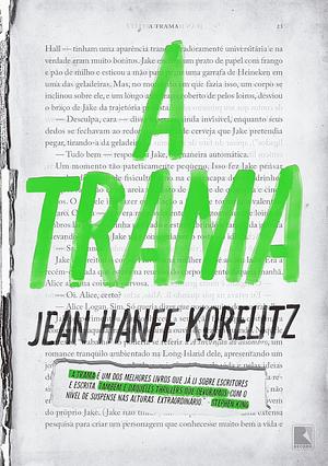A Trama by Jean Hanff Korelitz