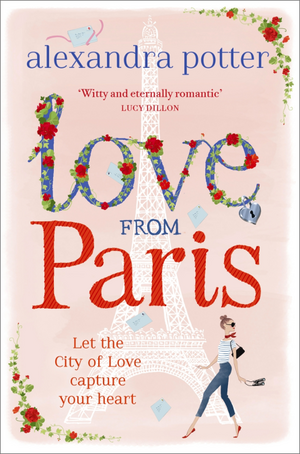 Love from Paris by Alexandra Potter