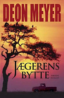 Jægerens bytte by Deon Meyer