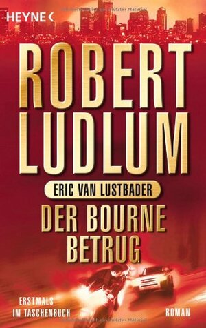 Der Bourne Betrug by Eric Van Lustbader, Robert Ludlum