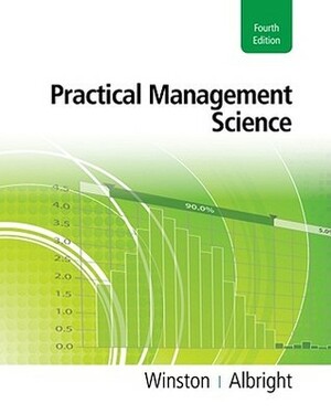 Practical Management Science (with Essential Textbook Resources Printed Access Card) by S. Christian Albright, Wayne L. Winston