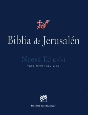 Biblia de Jerusalén: Nueva Edición, Totalmente Revisada by Biblical and Archaeological School of Je