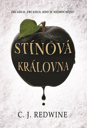 Stínová královna by Jiřina Stárková, C.J. Redwine