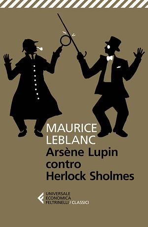 Arsène Lupin contro Herlock Sholmes by Maurice Leblanc