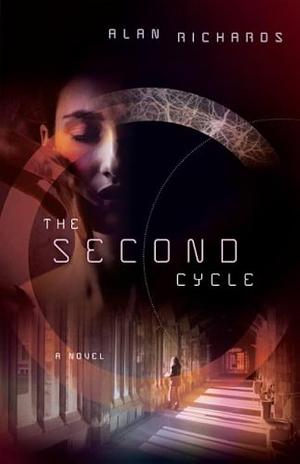 The Second Cycle by Alan Richards