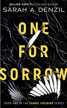 One for Sorrow by Sarah A. Denzil