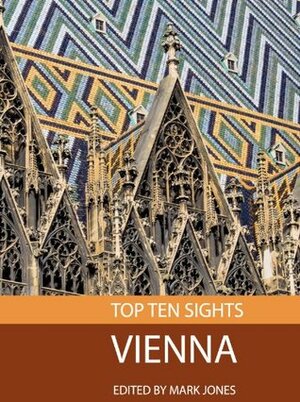Top Ten Sights: Vienna by Mark Jones