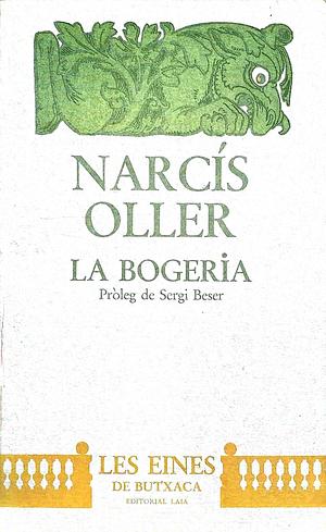 La bogeria by Narcís Oller