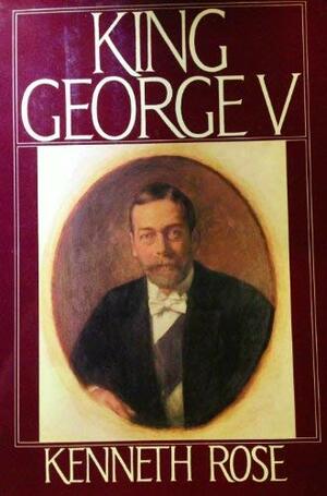 King George V by Kenneth Rose