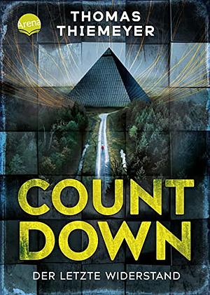 Countdown. Der letzte Widerstand by Thomas Thiemeyer