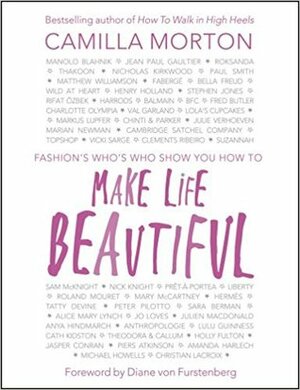 Make Life Beautiful by Camilla Morton