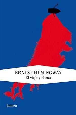 El Viejo y el mar by Ernest Hemingway