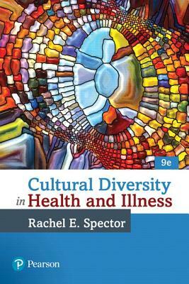 Cultural Diversity in Health and Illness by Rachel Spector
