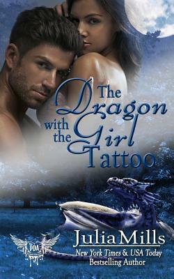 Dragon with the Girl Tattoo: Paranormal Dating Agency by Julia Mills