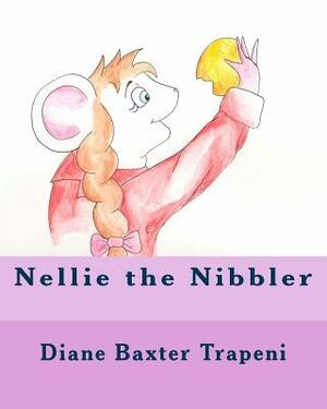 Nellie the Nibbler by Kenneth Stone Sr, Diane Baxter Trapeni