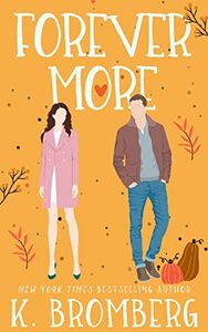 Forever More: A Holiday Novella by K. Bromberg