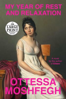 My Year of Rest and Relaxation by Ottessa Moshfegh