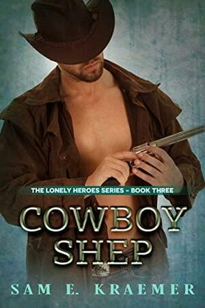 Cowboy Shep by Sam E. Kraemer