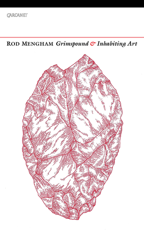 Grimspound and Inhabiting Art by Rod Mengham