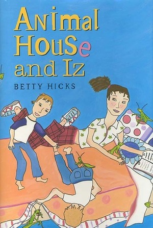 Animal House and Iz by Betty Hicks