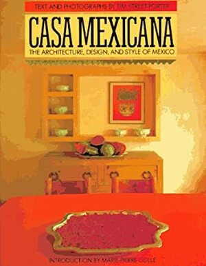 Casa Mexicana by Tim Street-Porter