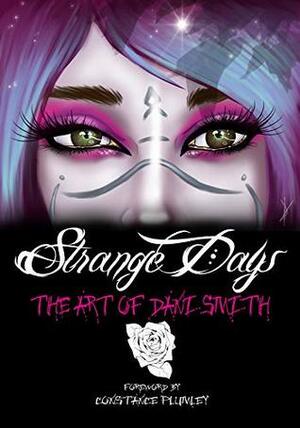 Strange Days: The Art of Dani Smith by Dani Smith, Constance Plumley
